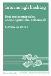 E-book, Intorno agli hashtag : reti sociosemiotiche, sociolinguistiche, relazionali, FrancoAngeli
