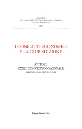 E-book, I conflitti economici e la giurisdizione : atti del XXXIII Convegno nazionale (Milano, 17-18 giugno 2022), Bologna University Press