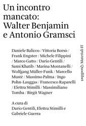 E-book, Un incontro mancato : Walter Benjamin e Antonio Gramsci, Quodlibet