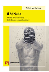 eBook, Il sé nudo : analisi transazionale delle psicosi schizofreniche, Mellacqua, Zefiro, Armando