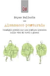 E-book, Almanacco posturale : consigli pratici per una postura armonica nella vita di tutti i giorni, Edizioni Epoké