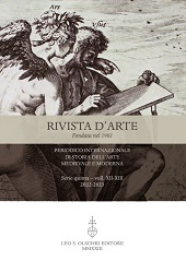 Fascículo, Rivista d'arte : periodico internazionale di Storia dell'arte Medievale e Moderna : serie quinta : XII/XIII, 2022/2023, L.S. Olschki