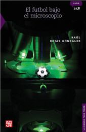 E-book, El futbol bajo el microscopio, Rojas, Raul, Fondo de Cultura Económica de España