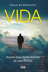 eBook, Vida : nuevas ideas desde el punto de vista físico, Universidad de Granada