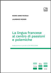 eBook, La lingua francese al centro di passioni e polemiche, Paveau, Marie-Anne, TAB edizioni