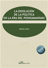 E-book, La disolución de la política en la era del poshumanismo, Dykinson