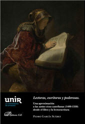 E-book, Lectoras, escritoras y poderosas : una aproximación a las santas vivas castellanas (1400-1550) desde el libro y la lectoescritura, Dykinson