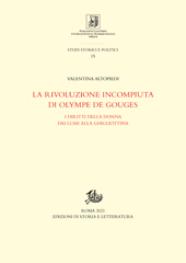 E-book, La rivoluzione incompiuta di Olympe de Gouges : i diritti della donna dai Lumi alla ghigliottina, Edizioni di storia e letteratura