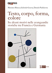 E-book, Testo, corpo, forma, colore : su alcuni motivi nelle avanguardie storiche tra Francia e Germania, Artemide
