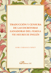 E-book, Traducción y censura de las escritoras ganadoras del Femina vie heureuse inglés, Zaragoza Ninet, Gora, Dykinson