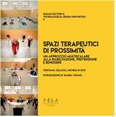 E-book, Spazi terapeutici di prossimità : un approccio multiscalare alla riabilitazione, prevenzione e benessere, Pisa University Press
