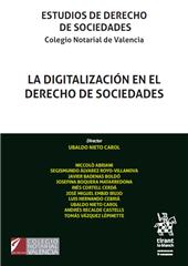 eBook, La digitalización en el Derecho de sociedades : estudios de Derecho de sociedades : colegio Notarial de Valencia, Tirant lo Blanch