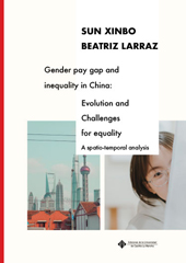 E-book, Gender pay gap and inequality in China : evolution and challenges for equality : a spatio-temporal analysis, Xinbo, Sun., Ediciones de la Universidad de Castilla-La Mancha