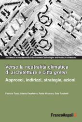 eBook, Verso la neutralità climatica di architetture e città green : approcci, indirizzi, strategie, azioni, FrancoAngeli