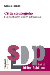 eBook, Città strategiche : l'amministrazione dell'area metropolitana, Donati, Daniele, FrancoAngeli