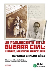 E-book, Un adolescente en la guerra civil : Madrid, Valencia, Barcelona, Universidad de Jaén
