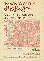 E-book, Francisco Coello : un catastrero del siglo XXI : año 2022, bicentenario de su nacimiento, Universidad de Jaén