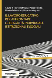 E-book, Il lavoro educativo per affrontare le fragilità individuali, istituzionali e sociali, FrancoAngeli