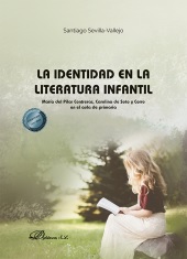 E-book, La identidad en la literatura infantil : María del Pilar Contreras y Carolina de Soto y Corro en el aula de primaria, Sevilla-Vallejo, Santiago, Dykinson