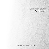 E-book, En el desvío : Espacio Laraña, 18 de enero - 3 de febrero 2023, Universidad de Sevilla
