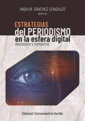 E-book, Estrategias del periodismo en la esfera digital : innovación y formación, Universidad de Sevilla