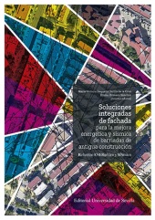 E-book, Soluciones integradas de fachada para la mejora energética y sísmica de barriadas de antigua construcción, Universidad de Sevilla