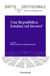 Article, Editoriale : le poste in gioco costituzionali del futuro del lavoro, Franco Angeli