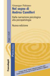 E-book, Nel segno di Andrea Camilleri : dalla narrazione psicologica alla psicopatologia, Fabiano, Giuseppe, Franco Angeli