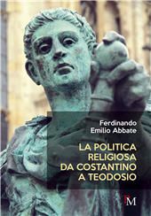 eBook, La politica religiosa da Costantino a Teodosio, Abbate, Ferdinando Emilio, PM edizioni