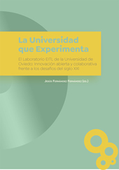 eBook, La universidad que experimenta : el laboratorio EITL de la Universidad de Oviedo : innovación abierta y colaborativa frente a los desafíos del siglo XXI, Dykinson