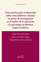 eBook, Guía práctica para el alumnado sobre cómo elaborar y diseñar un póster de investigación en el ámbito de la educación y la psicología en distintas etapas evolutivas, Editorial Universidad de Almería