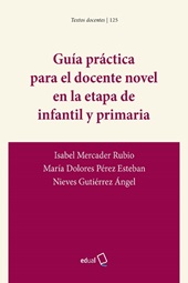 eBook, Guía práctica para el docente novel en la etapa de infantil y primaria, Mercader Rubio, Isabel, Editorial Universidad de Almería