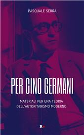 E-book, Per Gino Germani : materiali per una teoria dell'autoritarismo moderno, Rogas edizioni