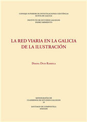 E-book, La red viaria en la Galicia de la Ilustración, Duo Ramila, Diana, CSIC, Consejo Superior de Investigaciones Científicas
