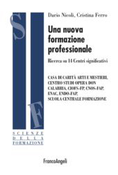 E-book, Una nuova formazione professionale : ricerca su 14 centri significativi, Nicoli, Dario, Franco Angeli