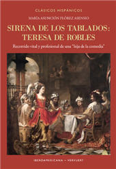E-book, Sirena de los tablados : Teresa de Robles : recorrido vital y prefesional de una "hija de la comedia", Iberoamericana  ; Vervuert