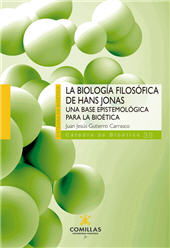 E-book, La biología filosófica de Hans Jonas : una base epistemológica para la bioética, Universidad Pontificia Comillas