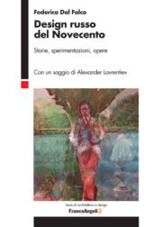 eBook, Design russo del Novecento : storie, sperimentazioni, opere, Franco Angeli