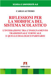 E-book, Riflessioni per la modifica del sistema scolastico : l'interazione tra l'insegnamento tradizionale verticale e quello dialogico paritario, Armando editore