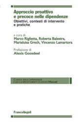 eBook, Approccio proattivo e precoce nelle dipendenze : obiettivi, contesti di intervento e pratiche, Franco Angeli