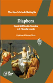 E-book, Diaphora : spunti di filosofia teoretica e di filosofia morale, Battaglia, Martino Michele, Luigi Pellegrini editore