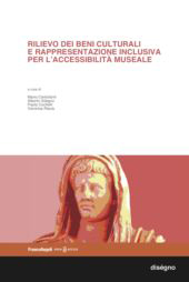 E-book, Rilievo dei beni culturali e rappresentazione inclusiva per l'accessibilità museale, Franco Angeli