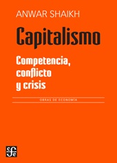 E-book, Capitalismo : competencia, conflicto y crisis crítica de la economía política, Shaikh, Anwar, Fondo de Cultura Económica de España