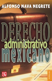 eBook, Derecho administrativo mexicano, Nava Negrete, Alfonso, Fondo de Cultura Económica de España