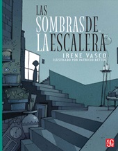 E-book, Las sombras de la escalera, Vasco, Irene, Fondo de Cultura Económica de España