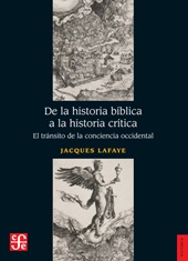 E-book, De la historia bíblica a la historia crítica : el tránsito de la conciencia occidental, Fondo de Cultura Ecónomica