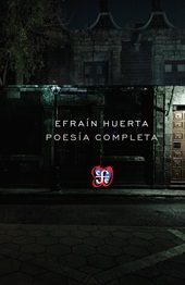 E-book, Poesía completa, Huerta, Efraín, Fondo de Cultura Ecónomica