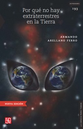 E-book, Por qué no hay extraterrestres en la Tierra, Arellano Ferro, Armando, Fondo de Cultura Ecónomica