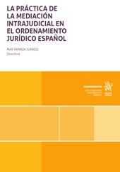 E-book, La práctica de mediación intrajudicial en el ordenamiento jurídico español, Tirant lo Blanch