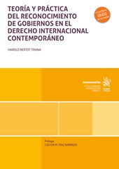 E-book, Teoría y práctica del reconocimiento de gobiernos en el Derecho Internacional Contemporáneo, Tirant lo Blanch